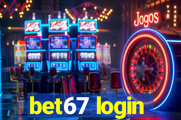 bet67 login